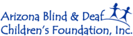 7/12 AZ Blind & Deaf Children's Foundation