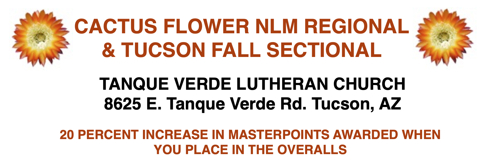 Cactus Flower NLM Regional/Fall Sectional Nov. 17-19