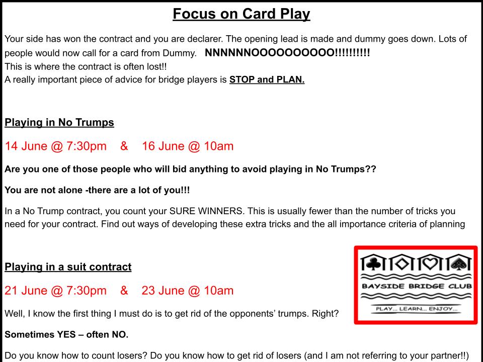Lessons on Card Play.  No Trumps on 14th or 16th June.  Suits on 21st or 23rd June