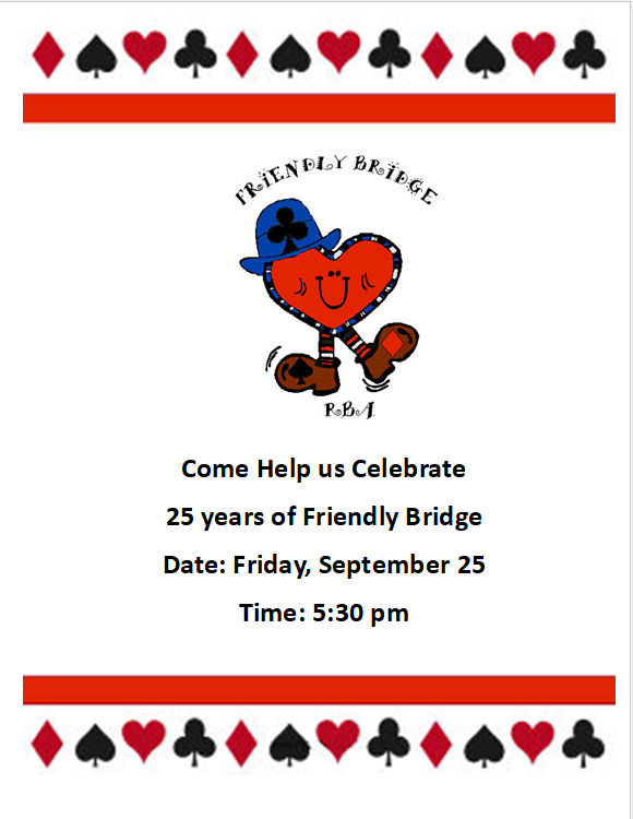 Come Early to Wine and Cheese and Celebrate 25 Years of Friendly Bridge on September 25th