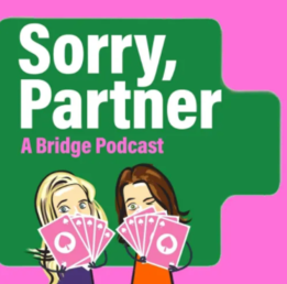 Sorry Partner - the Bridge Podcast