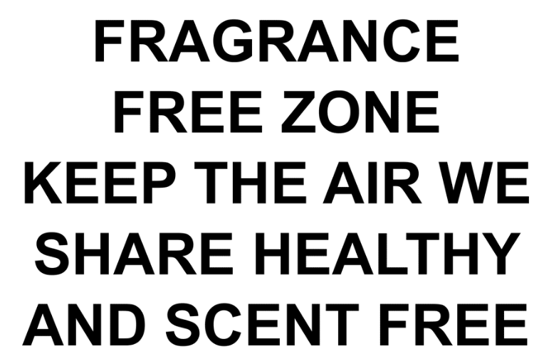 Fragrance Free Please.