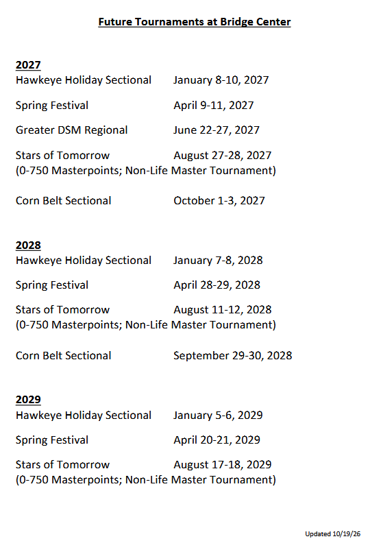 Upcoming Tournaments at the Bridge House